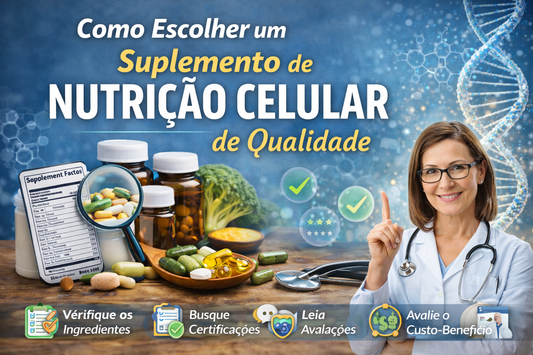 Como Escolher um Suplemento de Nutrição Celular de Qualidade